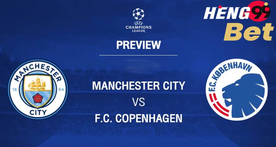 แมนเชสเตอร์ ซิตี้ VS โคเปนเฮเก้น - "Manchester City VS Copenhagen"